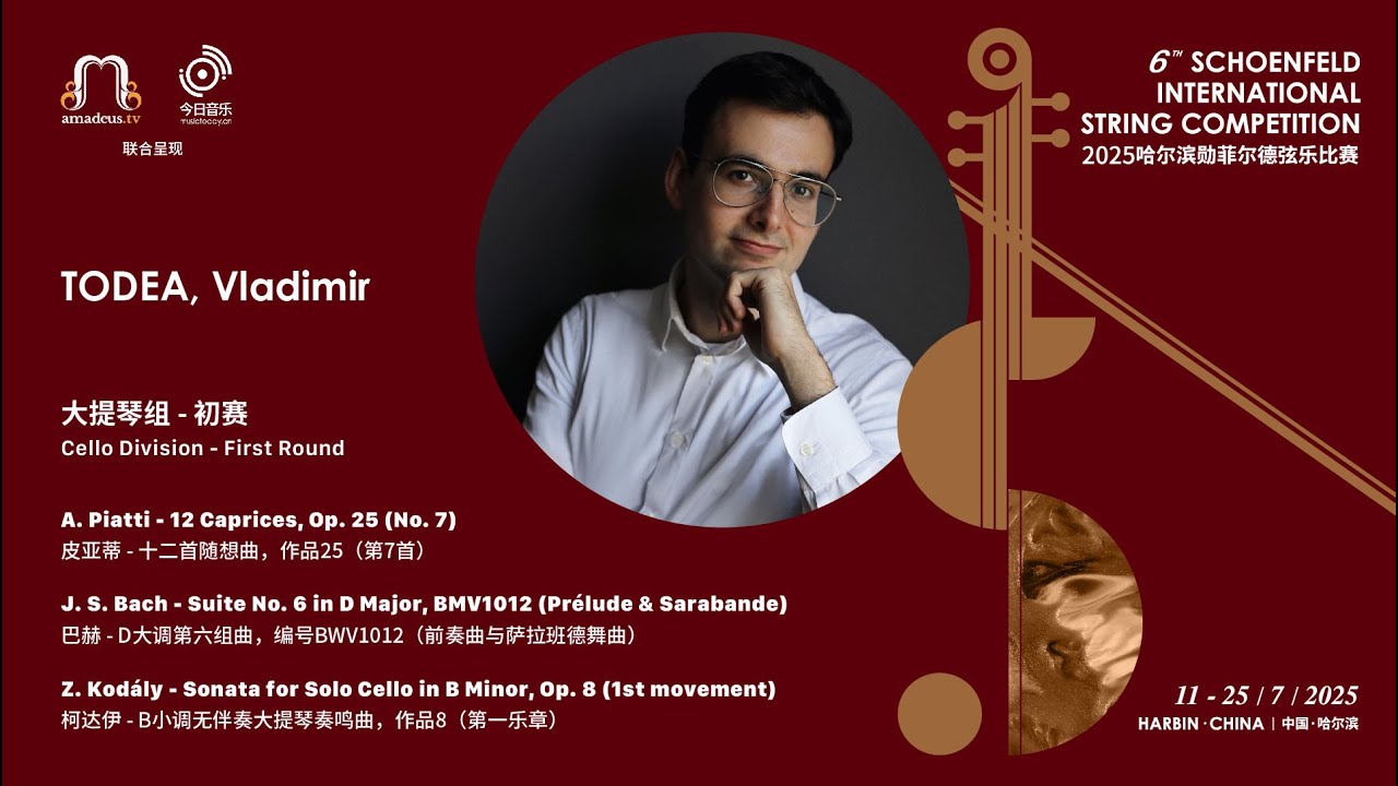 TODEA, Vladimir - Cello 1st Round - 2025 Schoenfeld International String Competition Harbin video thumbnail