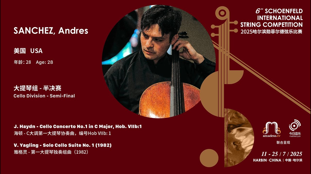 SANCHEZ, Andres - Semi-Final - 2025 Schoenfeld International String Competition Harbin video thumbnail