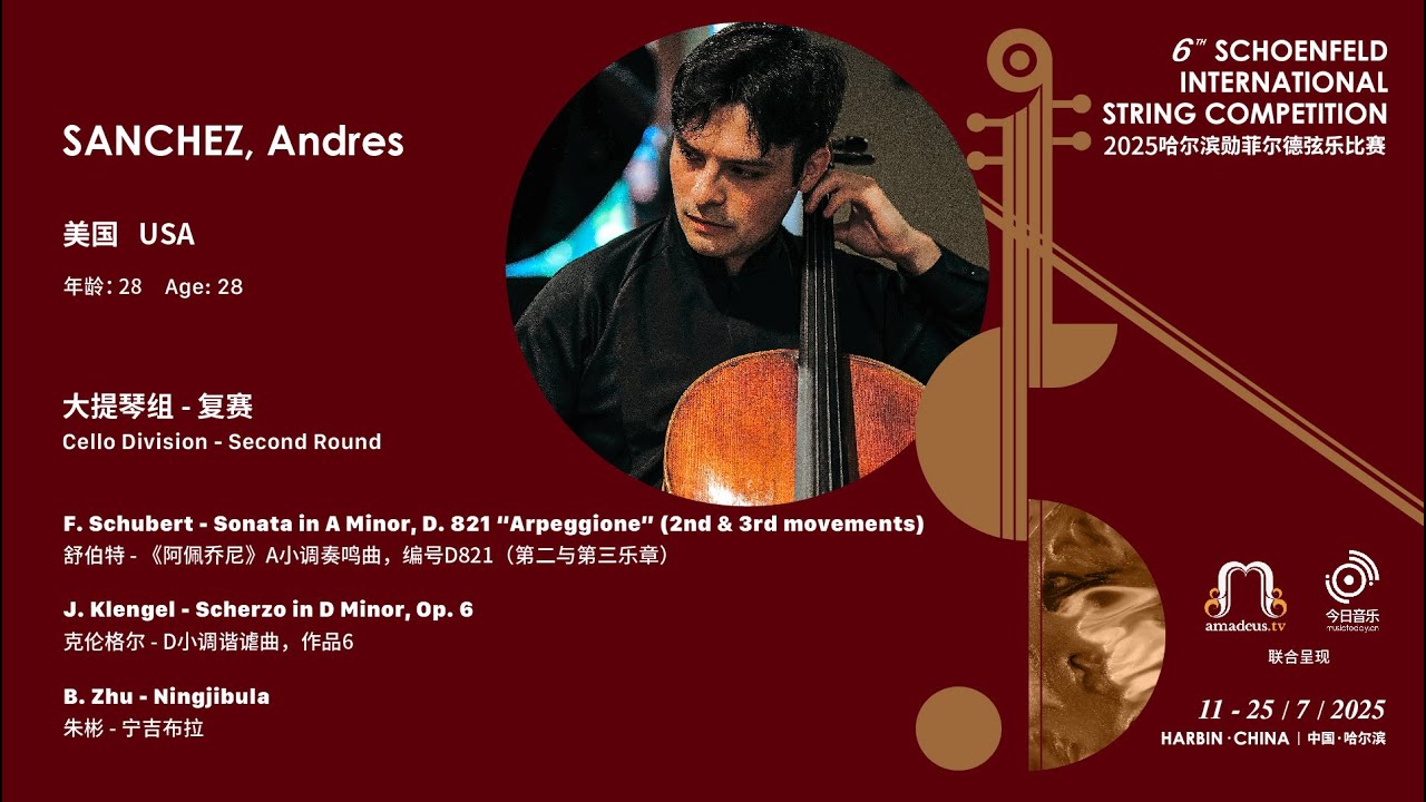 SANCHEZ, Andres - Cello 2nd Round - 2025 Schoenfeld International String Competition Harbin video thumbnail
